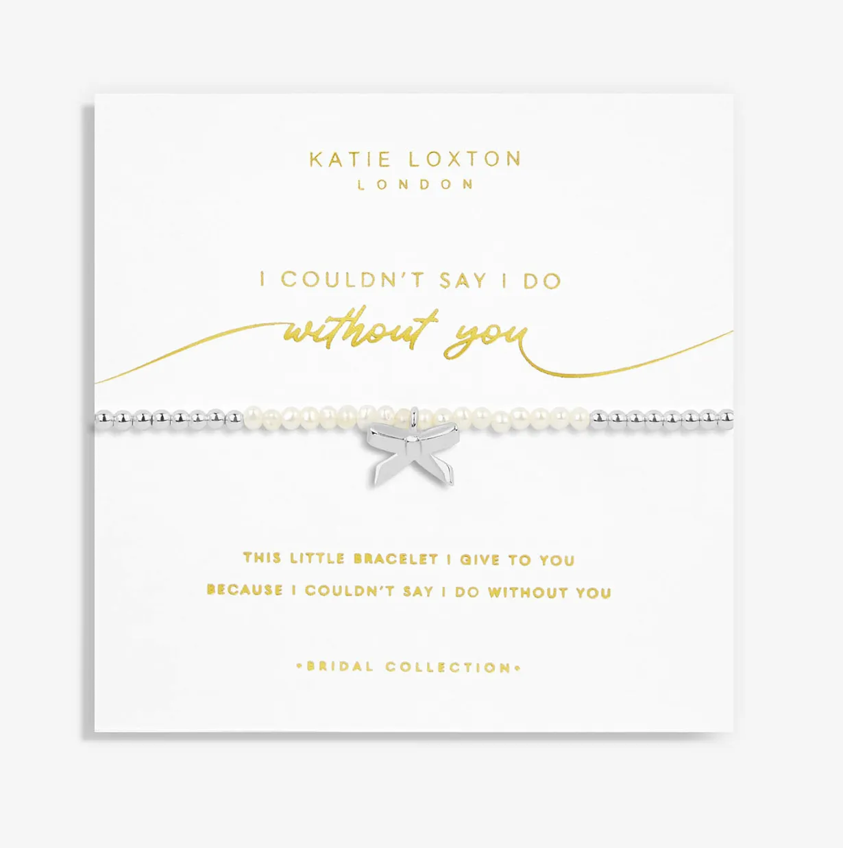 Bridal Pearl "I Couldn't Say I Do Without You" Bracelet